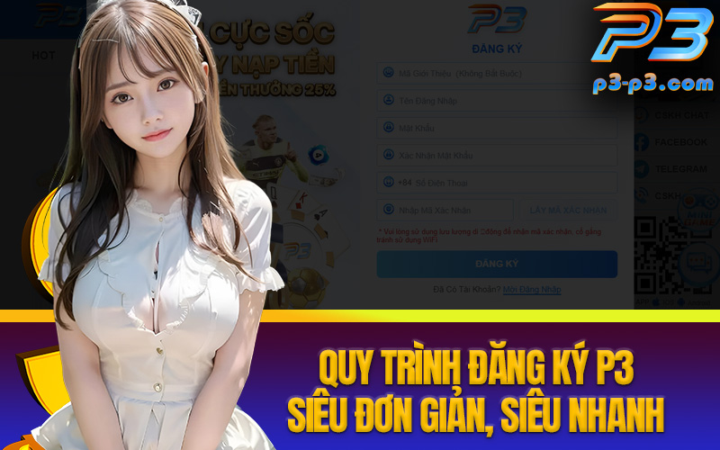 Quy trình đăng ký P3 siêu đơn giản, siêu nhanh