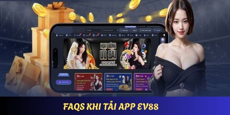tai-app-ev88-faqs